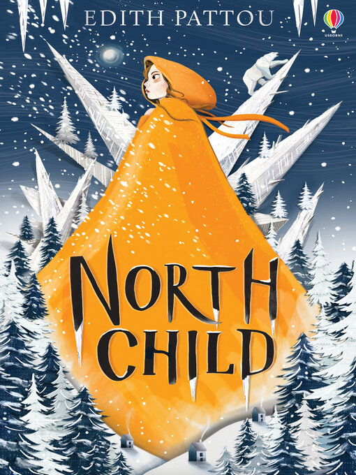 Title details for North Child by Edith Pattou - Wait list